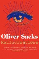 Hallucinations | 9999903440475 | Sacks, Oliver