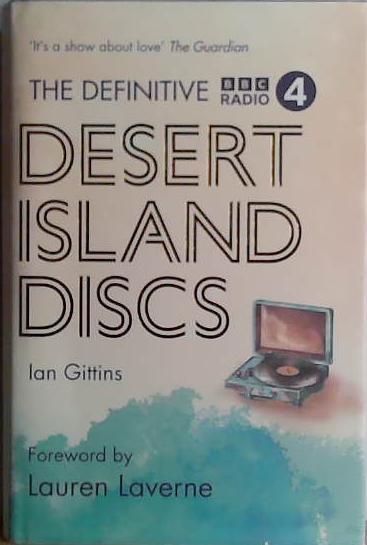 The Definitive Desert Island Discs | 9999903477082 | Ian Gittins