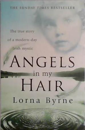 Angels in My Hair | 9780099505747 | Lorna Byrne