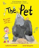 The Pet: Cautionary Tales for Parents and Children | 9999903086932 | Catherine Emmett