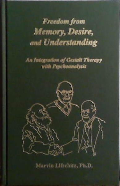 Freedom from Memory, Desire, and Understanding | 9999903514404 | Marvin Lifschitz