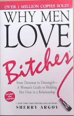 Why Men Love Bitches | 9999903329190 | Sherry Argov