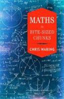 Maths in Bite-sized Chunks | 9999903471240 | Chris Waring