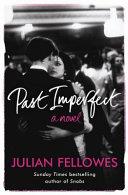 Past Imperfect | 9999903397748 | Julian Fellowes