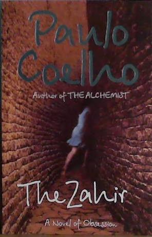 The Zahir : A Novel of Obsession | 9999903437369 | Coelho, Paulo