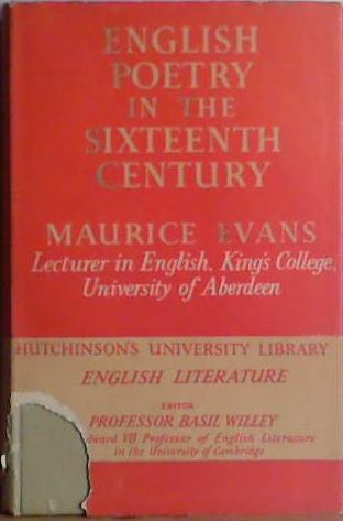 English Poetry in the Sixteenth Century | 9999903474241 | Maurice Evans
