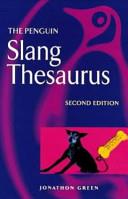 The Slang Thesaurus | 9999903014515 | Jonathon Green