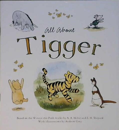 All About Tigger | 9999903398301 | Jude Exley Alan Alexander Milne