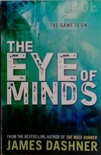 The Eye of Minds | 9999903498025 | James Dashner