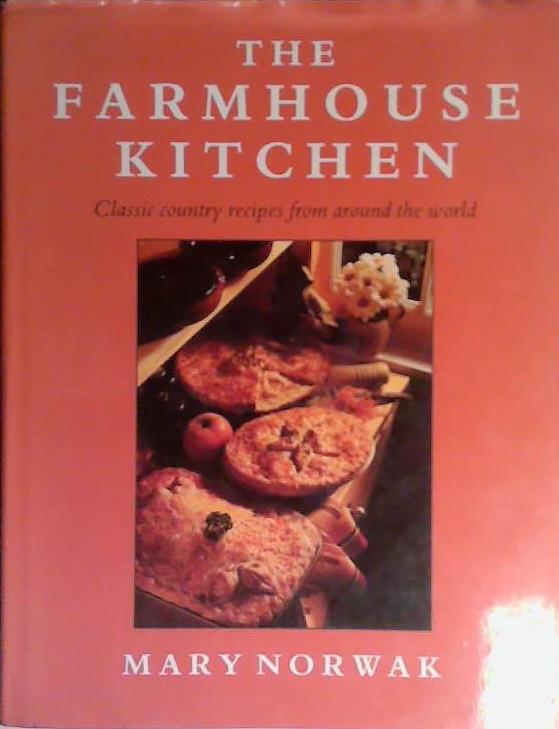 The Farmhouse Kitchen | 9781858912387 | Mary Norwak
