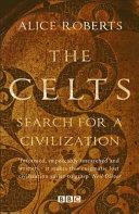 The Celts | 9781784293352 | Alice Roberts