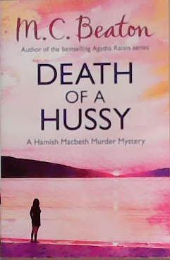 Death of a Hussy | 9999903358534 | Beaton, M.C.