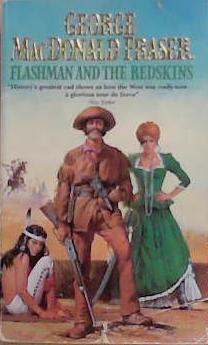 Flashman and the Redskins | 9999903313595 | George MacDonald Fraser