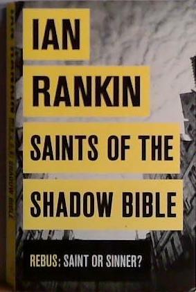 Saints of the Shadow Bible | 9999903482758 | Ian Rankin