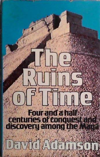 The Ruins of Time | 9999903416623 | David Adamson
