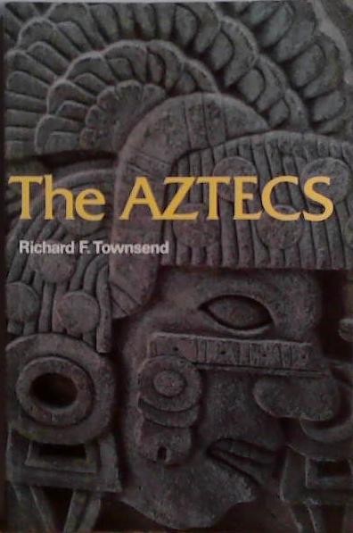 The Aztecs | 9999903475224 | Richard F. Townsend