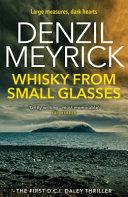Whisky from Small Glasses | 9999903283218 | Denzil Meyrick
