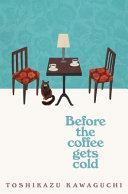 Before the Coffee Gets Cold | 9999903359258 | Toshikazu Kawaguchi