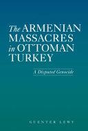 The Armenian Massacres in Ottoman Turkey | 9999903091912 | Guenter Lewy