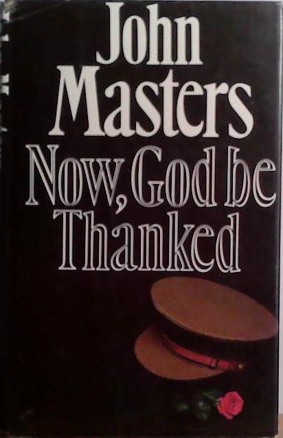 Now, God be Thanked | 9999903510819 | John Masters