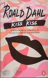 Kiss Kiss | 9999903383161 | Roald Dahl
