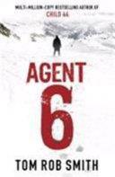 Agent 6 | 9999903277606 | Tom Rob Smith