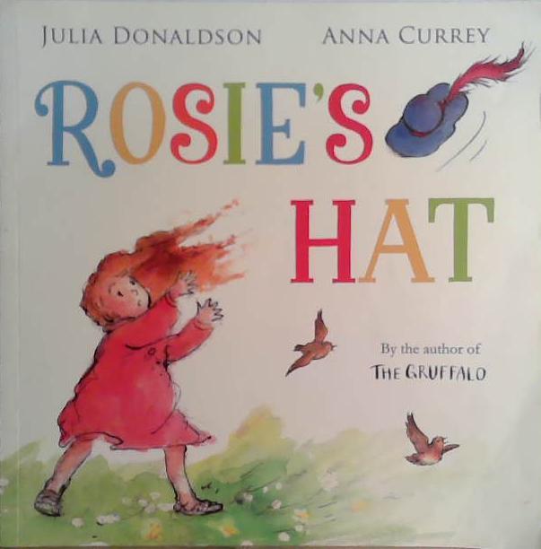 Rosie's Hat | 9999903473299 | julia Donaldson