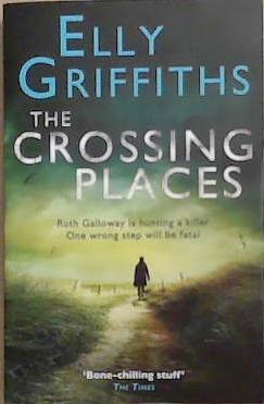 The Crossing Places | 9999903344445 | Elly Griffiths
