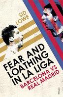 Fear and Loathing in the Liga | 9999903354376 | Lowe, Sid