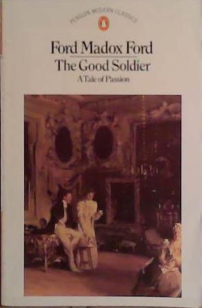 The good soldier | 9999903441601 | Madox Ford