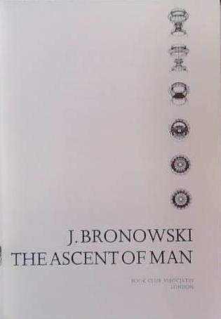 The Ascent of Man | 9999903389019 | J. Bronowski