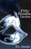 Fifty Shades Darker | 9999903330219 | E L James,