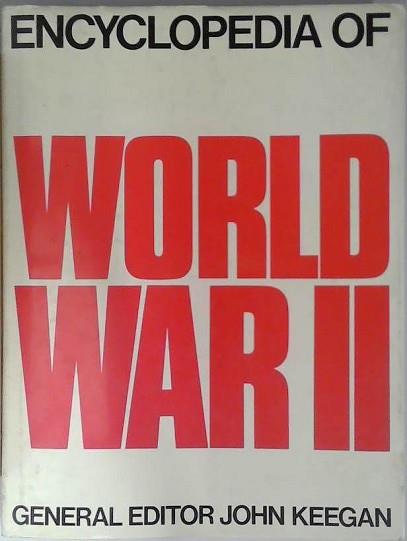 Encyclopedia of World War II | 9999903406495 | John Keegan
