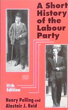 A Short History of the Labour Party | 9999903387183 | Henry Pelling Alastair J. Reid