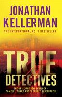 True Detectives | 9999903371458 | Jonathan Kellerman