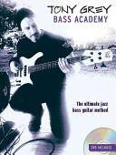 Tony Grey Bass Academy | 9999903371281 | Tony Grey