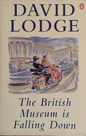 The British Museum is falling down | 9999903450467 | David Lodge; with an afterword by the author
