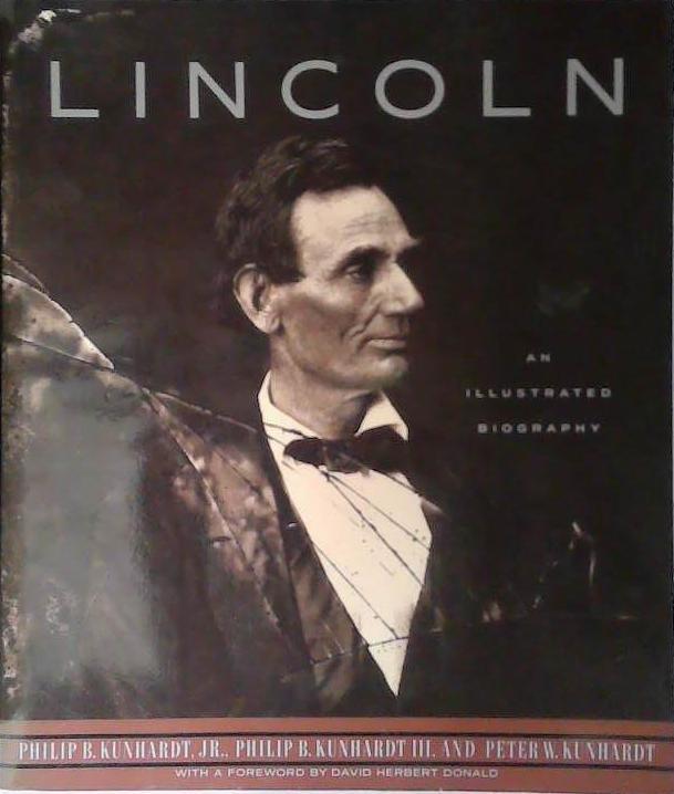 Lincoln | 9999903406297 | Philip B. Kunhardt (III) Peter W. Kunhardt