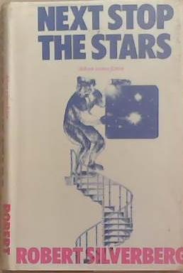 Next Stop the Stars | 9999903324898 | Robert Silverberg
