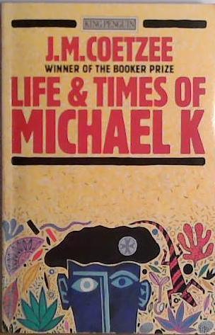 Life & Times of Michael K | 9999903409663 | J. M. Coetzee