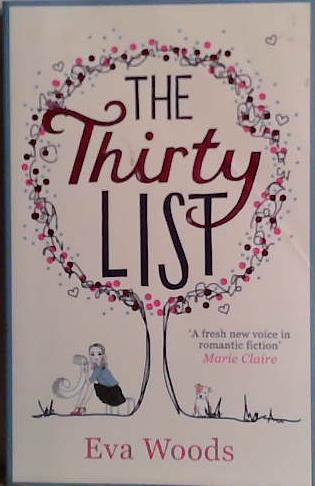 The Thirty List | 9999903466253 | Eva Woods