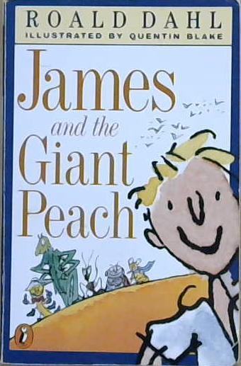 James and the Giant Peach | 9999903120858 | Roald Dahl