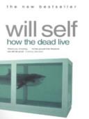 How the Dead Live | 9999903374701 | Self, Will