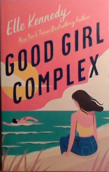 Good Girl Complex | 9999903528012 | Elle Kennedy