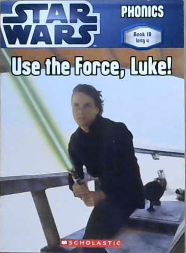 Use the Force, Luke! | 9999903119265