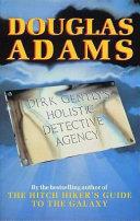Dirk Gently's Holistic Detective Agency | 9999903458722 | Adams, Douglas
