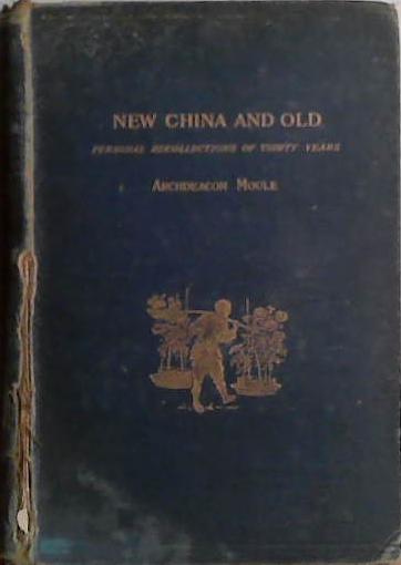 New China and Old | 9999903466116 | Archdeacon Moule