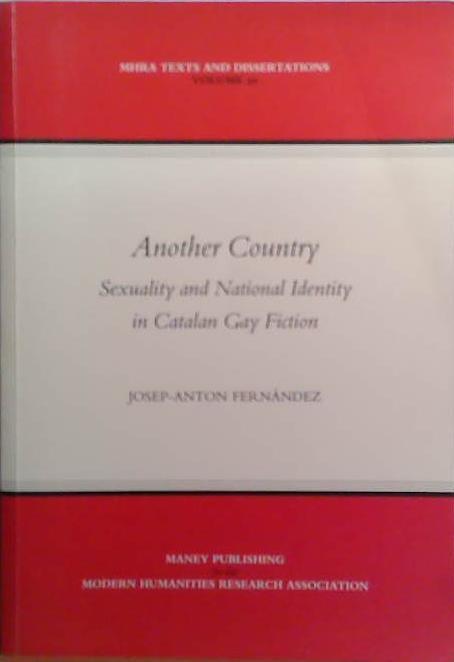 Another Country: Sexuality and National Identity in Catalan Gay Fiction | 9999903504474 | Josep-Anton Fernández