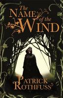 The Name of the Wind | 9780575081406 | Patrick Rothfuss