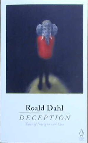 Deception | 9999903342847 | Roald Dahl